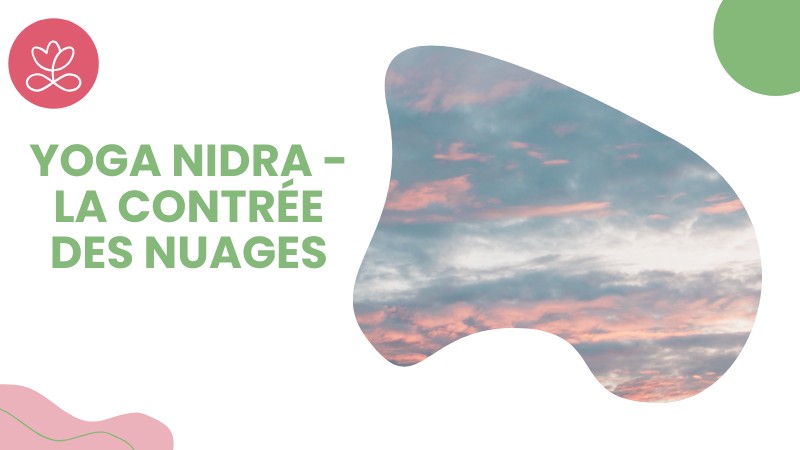 Jour 27. Yoga Nidra - La contrée des nuages avec Stéphane Lachance